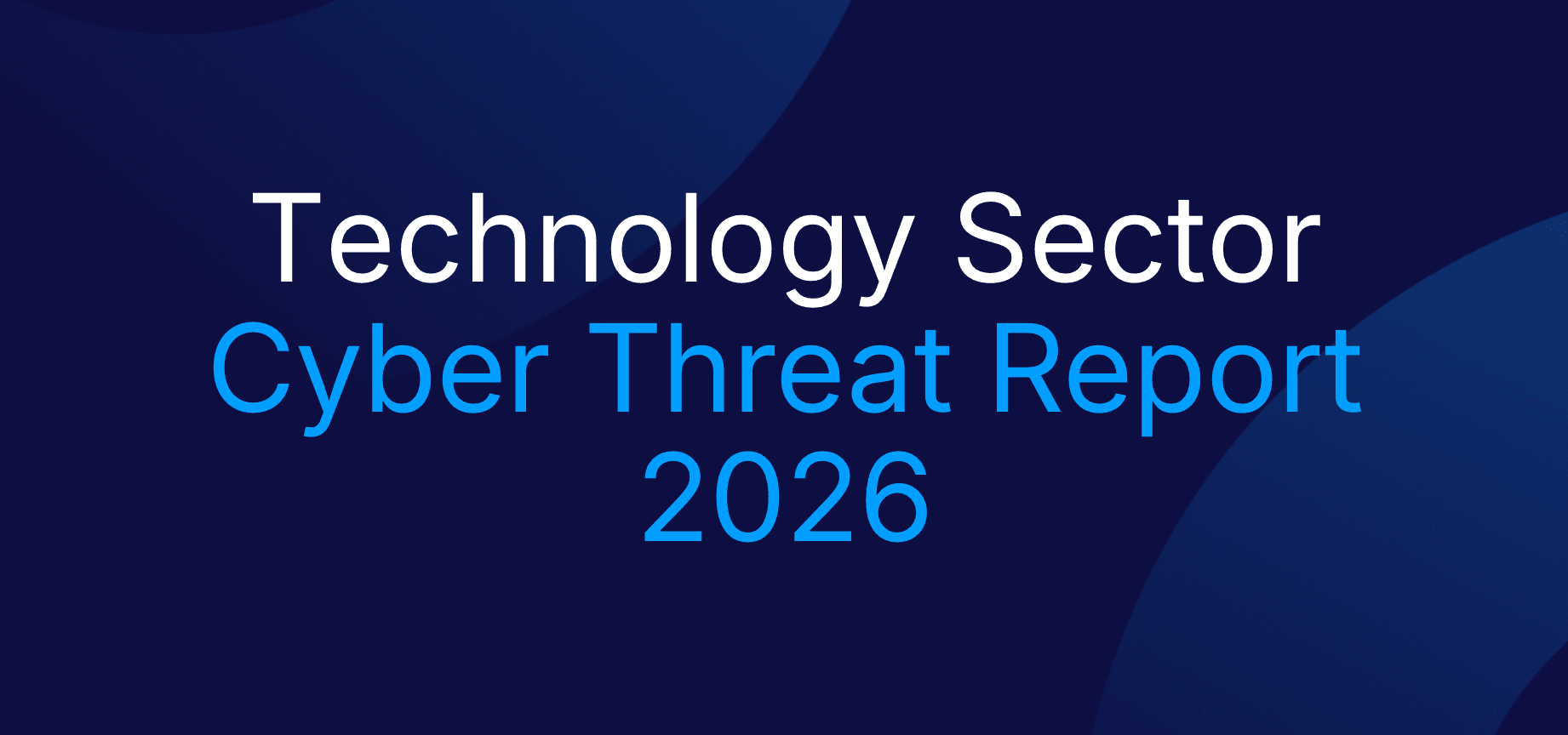 Technology Sector Cyber Threat Report 2026